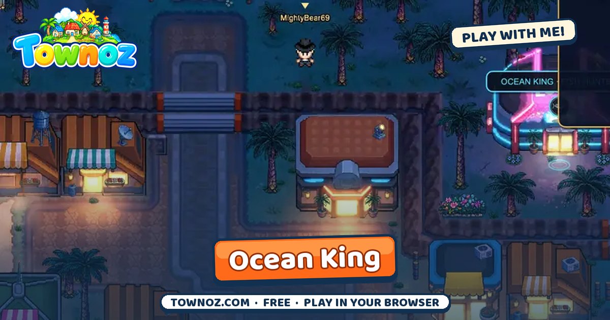 Townoz · Ocean King