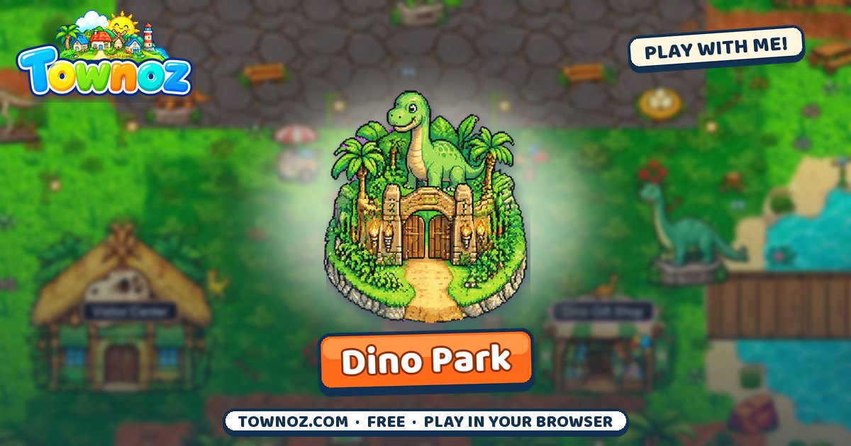 Townoz · Dino Park