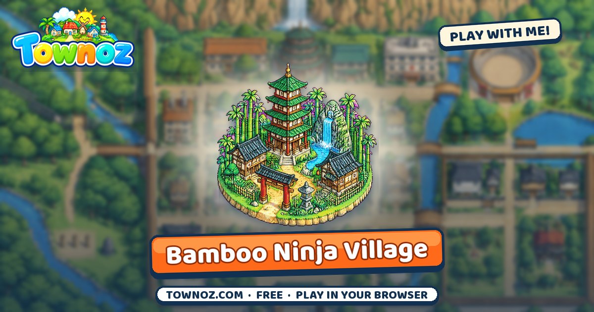 Townoz · Bamboo Ninja Village